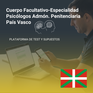 APP CS Facultativo Especialidad Psicologos de la Administración Penitenciaria (Pais Vasco) (suscripción Mensual)