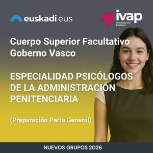 Formación Parte General Cuerpos Superior Escala de Psicología de la Administración Penitenciaria (12 meses) (IVAP)
