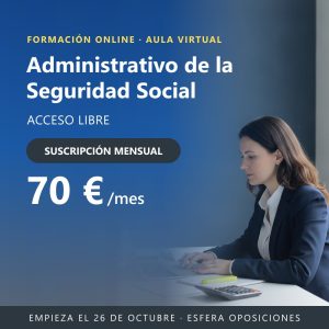 Cuerpo Administrativo de la Administración de la Seguridad Social · Acceso libre · Suscripción mensual
