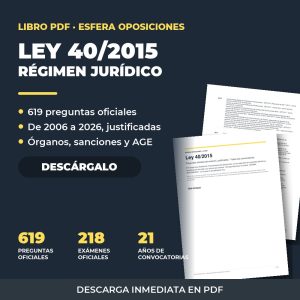 Libro de preguntas oficiales de la Ley 40/2015: 619 preguntas de examen (PDF)