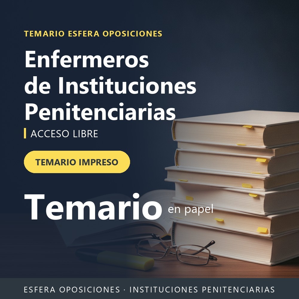 Temario Completo Cuerpo de Enfermeros de Instituciones Penitenciarias Temario Completo Cuerpo de Enfermeros de Instituciones Penitenciarias